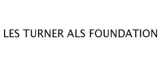 LES TURNER ALS FOUNDATION trademark