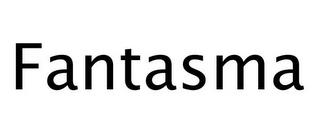 FANTASMA trademark