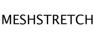 MESHSTRETCH trademark