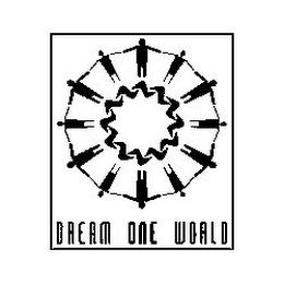 DREAM ONE WORLD trademark