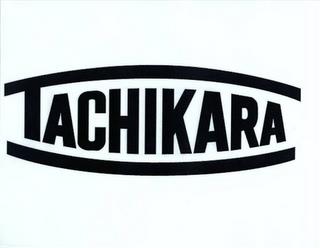 TACHIKARA trademark