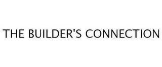 THE BUILDER'S CONNECTION trademark