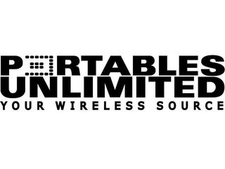 PORTABLES UNLIMITED YOUR WIRELESS SOURCE trademark