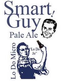 LO DO MICRO "LO DO JO" SMART GUY! PALE ALE trademark