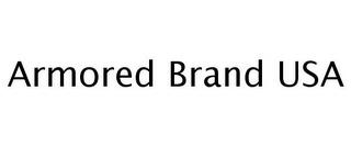 ARMORED BRAND USA trademark