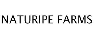 NATURIPE FARMS trademark