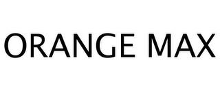 ORANGE MAX trademark