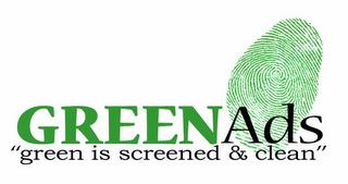 GREEN ADS "GREEN IS SCREENED & CLEAN" trademark