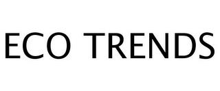 ECO TRENDS trademark