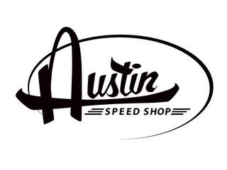 AUSTIN SPEED SHOP trademark