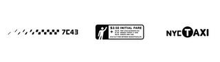 7C43 $2.50 INITIAL FARE NYCTAXI trademark