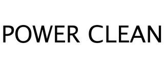 POWER CLEAN trademark