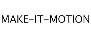 MAKE-IT-MOTION trademark