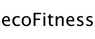 ECOFITNESS trademark