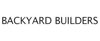 BACKYARD BUILDERS trademark