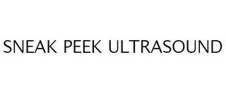 SNEAK PEEK ULTRASOUND trademark