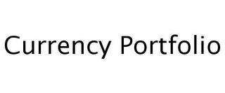 CURRENCY PORTFOLIO trademark