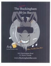 THE WORLD FAMOUS BUCKINGHAM BLUES BAR BUCKY THE BEER DRINKIN' MULE WHERE THE BLUES COMES ALIVE! trademark