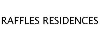 RAFFLES RESIDENCES trademark