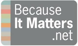 BECAUSE IT MATTERS.NET trademark