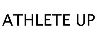 ATHLETE UP trademark