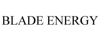 BLADE ENERGY trademark