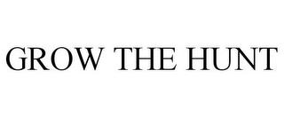 GROW THE HUNT trademark