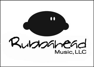 RUBBAHEAD MUSIC, LLC trademark