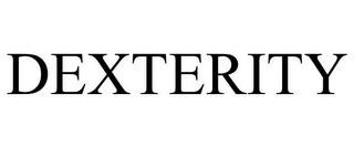 DEXTERITY trademark