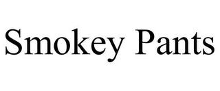 SMOKEY PANTS trademark