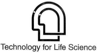 TECHNOLOGY FOR LIFE SCIENCE trademark