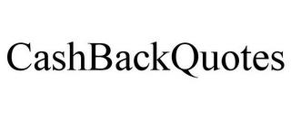 CASHBACKQUOTES trademark