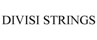 DIVISI STRINGS trademark