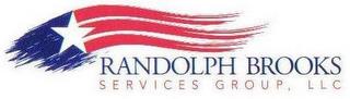 RANDOLPH BROOKS SERVICES GROUP, LLC trademark