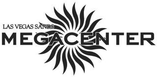 LAS VEGAS SANDS MEGACENTER trademark