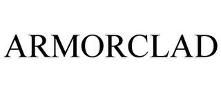 ARMORCLAD trademark