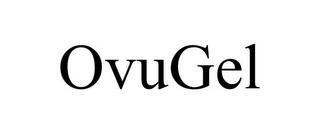 OVUGEL trademark