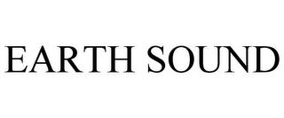 EARTH SOUND trademark