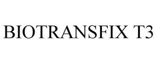 BIOTRANSFIX T3 trademark