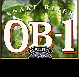 OB-1 SNAKE RIVER CERTIFIED trademark