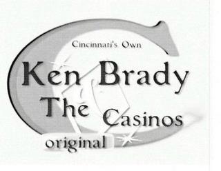 C CINCINNATI'S OWN KEN BRADY & THE ORIGINAL CASINOS trademark