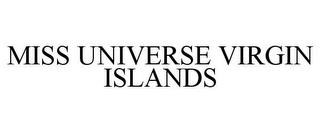 MISS UNIVERSE VIRGIN ISLANDS trademark