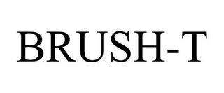 BRUSH-T trademark