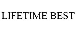 LIFETIME BEST trademark