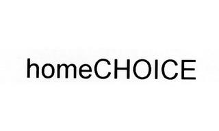 HOMECHOICE trademark