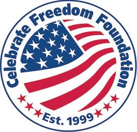 CELEBRATE FREEDOM FOUNDATION EST. 1999 trademark