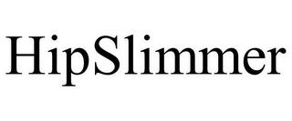 HIPSLIMMER trademark