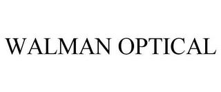 WALMAN OPTICAL trademark