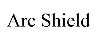 ARC SHIELD trademark