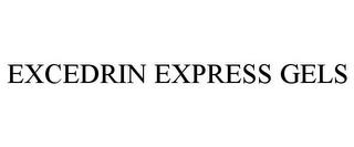 EXCEDRIN EXPRESS GELS trademark